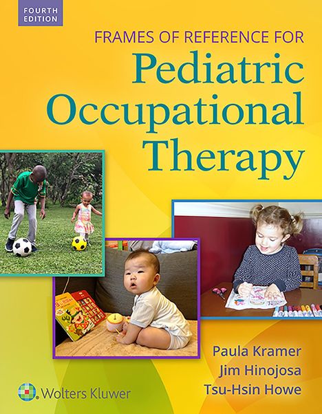 Paula Kramer: Frames of Reference for Pediatric Occupational Therapy, Buch
