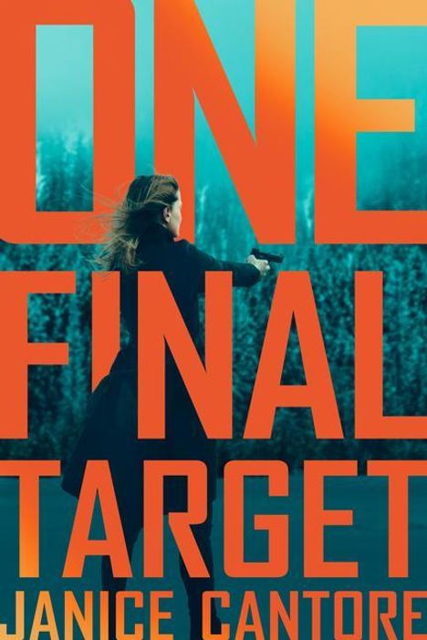 Janice Cantore: One Final Target, Buch