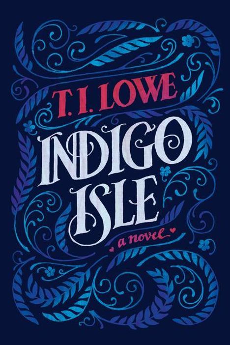 T I Lowe: Indigo Isle, Buch