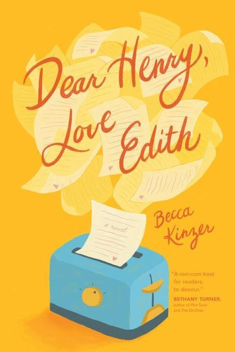 Becca Kinzer: Dear Henry, Love Edith, Buch