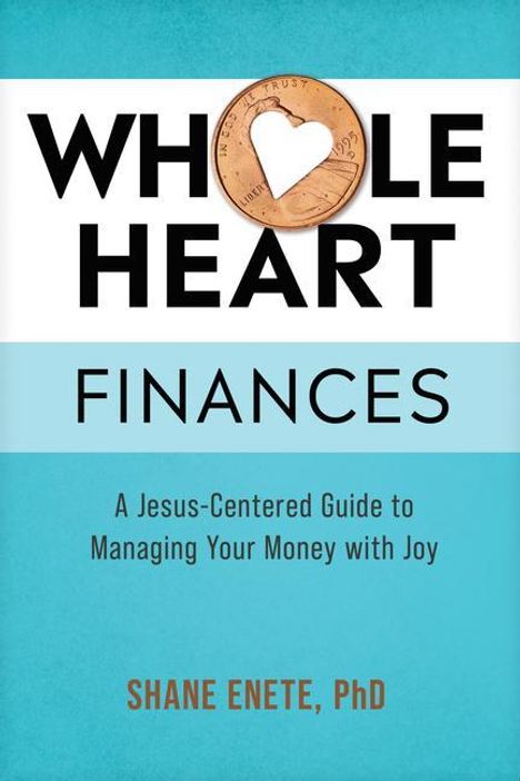 Shane Enete: Whole Heart Finances, Buch