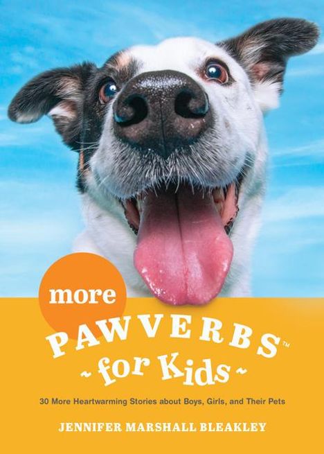 Jennifer Marshall Bleakley: More Pawverbs for Kids, Buch