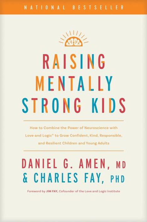 Amen MD Daniel G: Raising Mentally Strong Kids, Buch