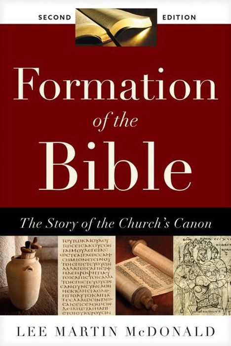 Lee M. McDonald: Formation of the Bible: The Story of the Church's Canon, Second Edition, Buch