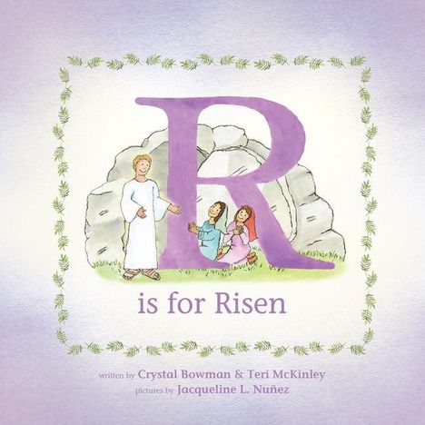 "R is for Risen" steht in großen Buchstaben. Illustration zeigt Jesus, zwei Kinder und ein Grab mit einem Stein.