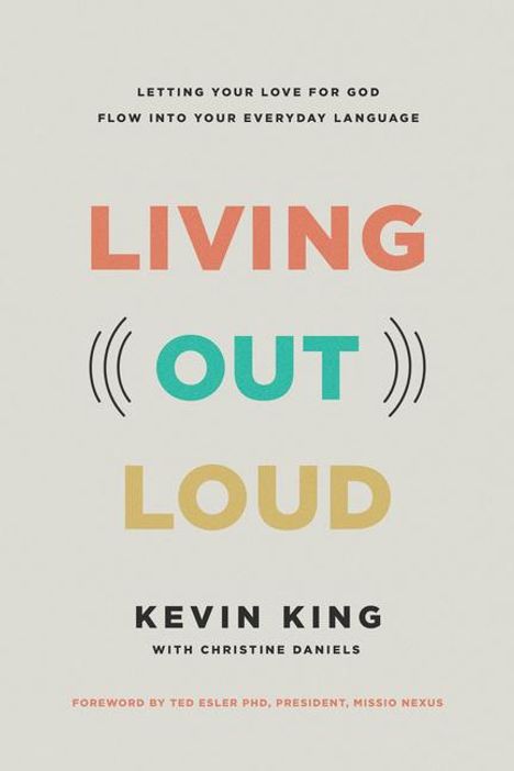 Kevin King: Living Out Loud, Buch