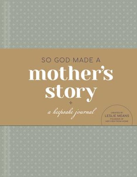 Leslie Means: So God Made a Mother's Story, Buch