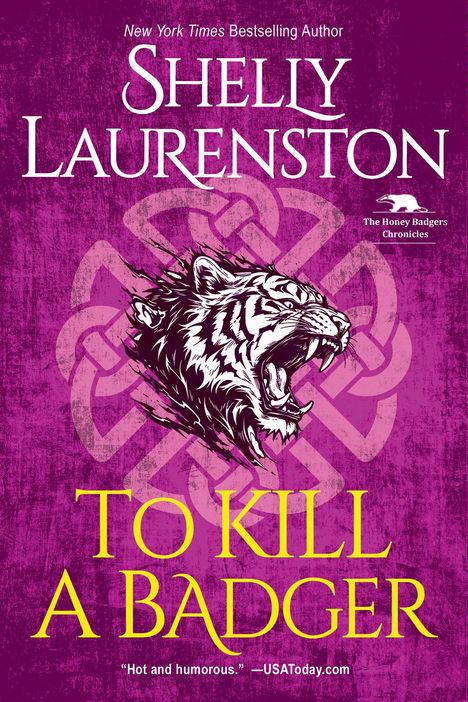 Shelly Laurenston: To Kill a Badger, Buch