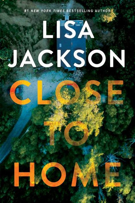 Lisa Jackson: Close to Home, Buch