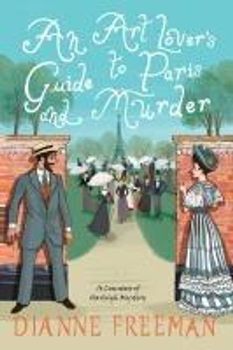 Dianne Freeman: An Art Lover's Guide to Paris and Murder, Buch