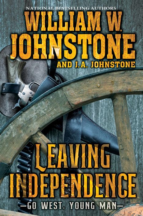 William W Johnstone: Leaving Independence, Buch