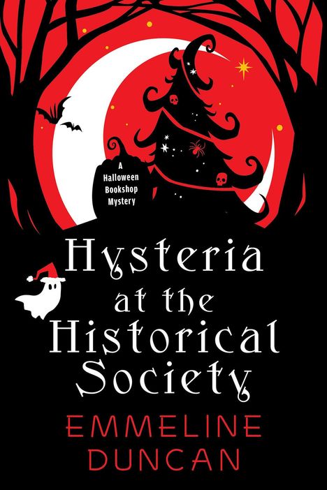 Text: "Hysteria at the Historical Society", "A Halloween Bookshop Mystery", "Emmeline Duncan". Illustration: Baum, Hexenhut, Mond.