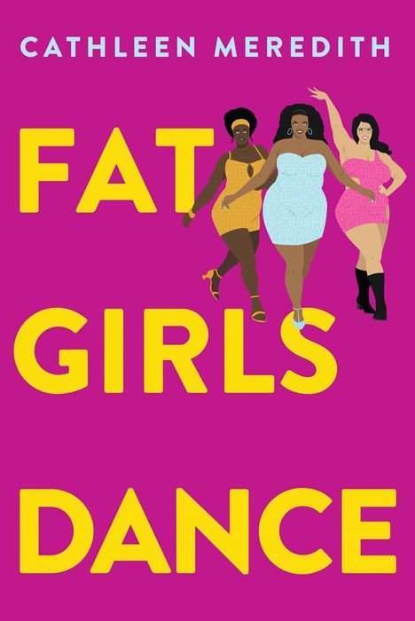 Cathleen Meredith: Fat Girls Dance, Buch