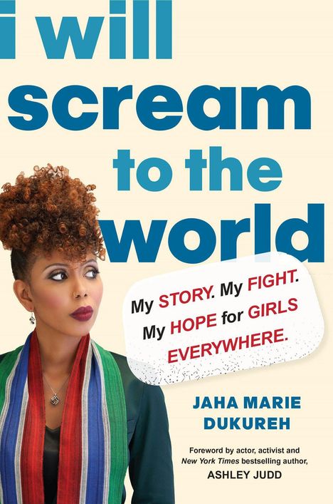 Text: "I will scream to the world. My STORY. My FIGHT. My HOPE for GIRLS EVERYWHERE." Bild von Frau mit farbigem Schal.