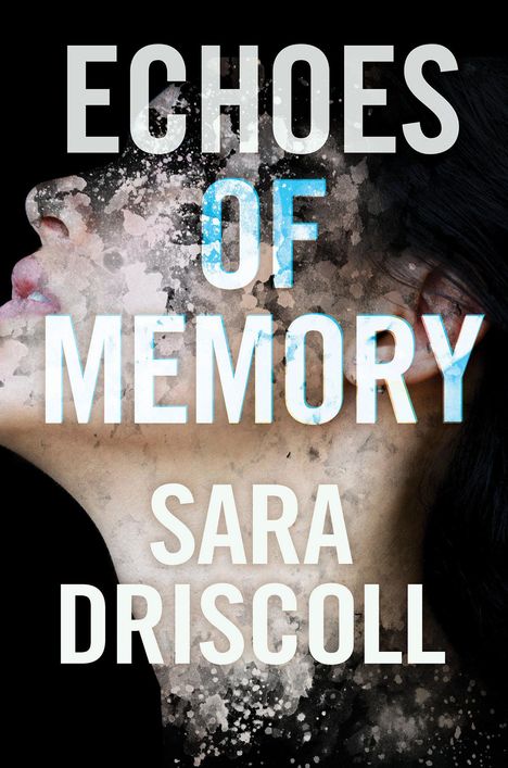 Sara Driscoll: Echoes of Memory, Buch