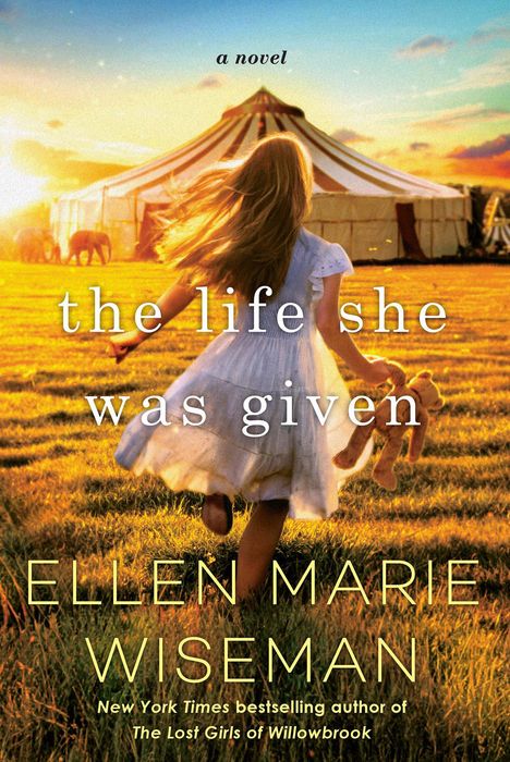 Ellen Marie Wiseman: The Life She Was Given, Buch