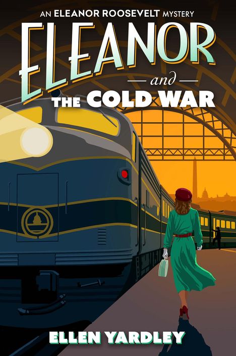 Ellen Yardley: Eleanor and the Cold War, Buch