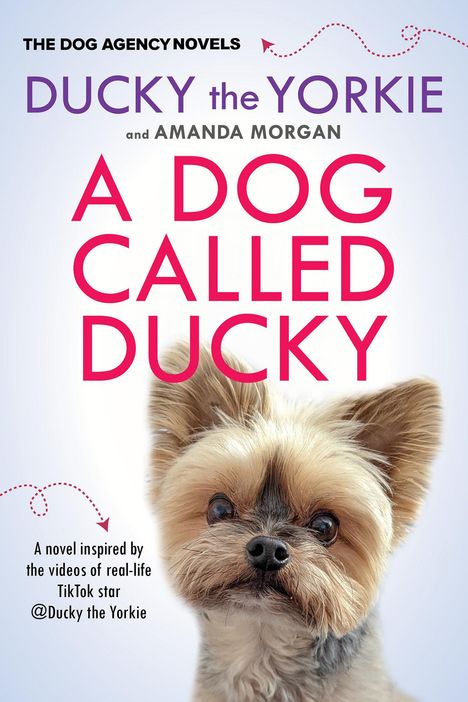 Ducky The Yorkie: A Dog Called Ducky, Buch