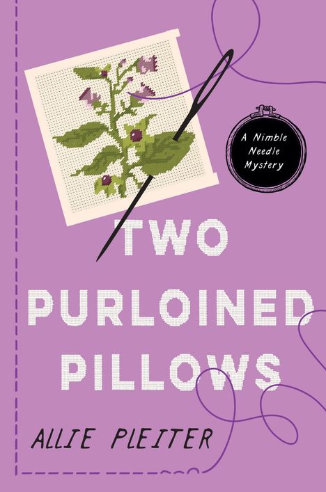 „TWO PURLOINED PILLOWS“ - Allie Pleiter. Illustration: Kreuzstickerei mit Blume, Nadel und Faden auf lila Hintergrund.