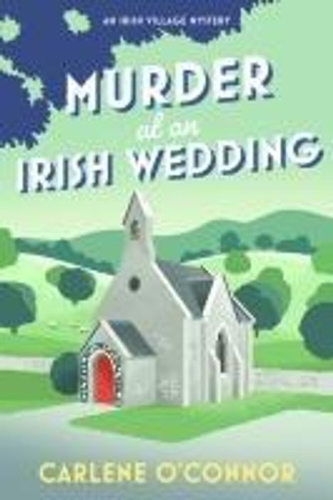 Carlene O'Connor: Murder at an Irish Wedding, Buch