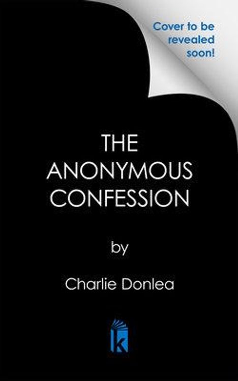 Charlie Donlea: The Anonymous Confession, Buch