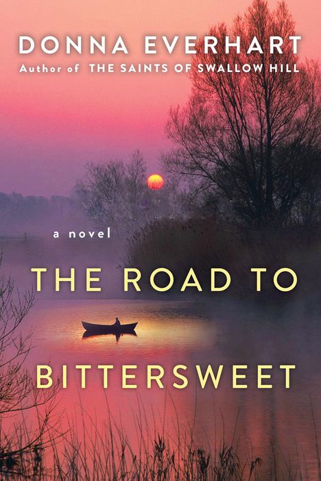 Donna Everhart: The Road to Bittersweet, Buch