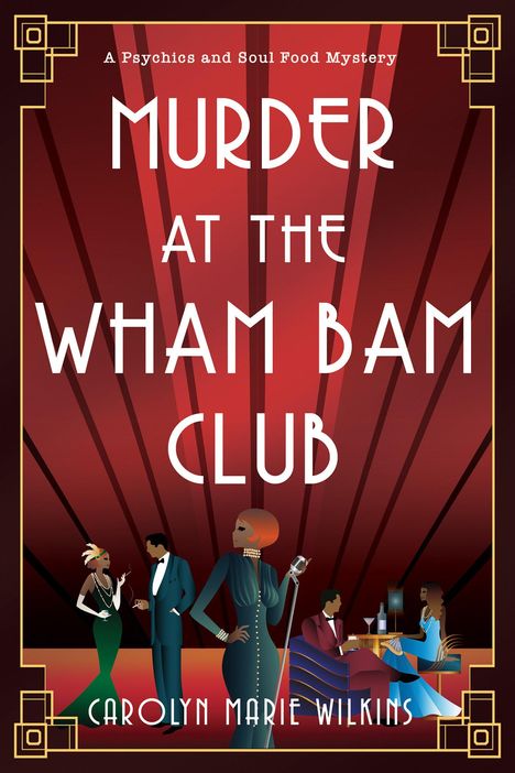 Carolyn Marie Wilkins: Murder at the Wham Bam Club, Buch