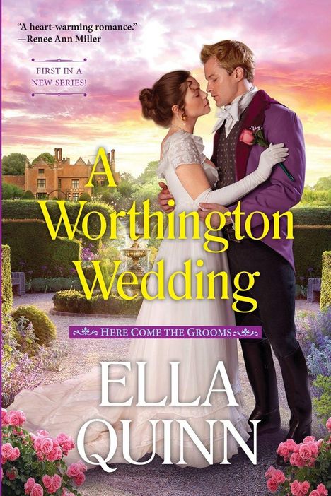 „A Worthington Wedding“, „Here Come the Grooms“, „Ella Quinn“. Ein Paar in eleganter Kleidung umarmt sich in einem Garten.