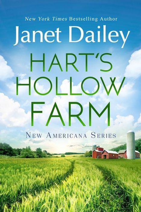 Text: "Janet Dailey", "HART'S HOLLOW FARM", "New Americana Series". Feldweg durch ein grünes Feld, rote Scheune, Siloturm.