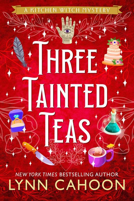 Der Text lautet: "A Kitchen Witch Mystery. Three Tainted Teas. New York Times Bestselling Author Lynn Cahoon." Farbenfrohe Illustrationen mit Magie- und Teesymbolen schmücken den Hintergrund.