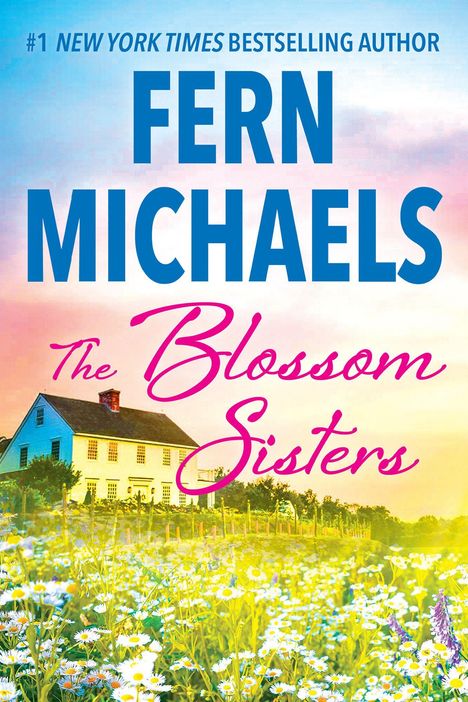 „THE BLOSSOM SISTERS“ von Fern Michaels, bald verfügbar. Logo unten: Blaues 'k' in einem aufgeschlagenen Buch.