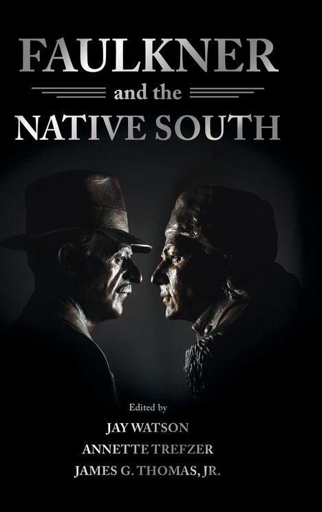 Faulkner and the Native South, Buch