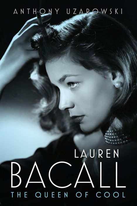 Anthony Uzarowski: Lauren Bacall, Buch