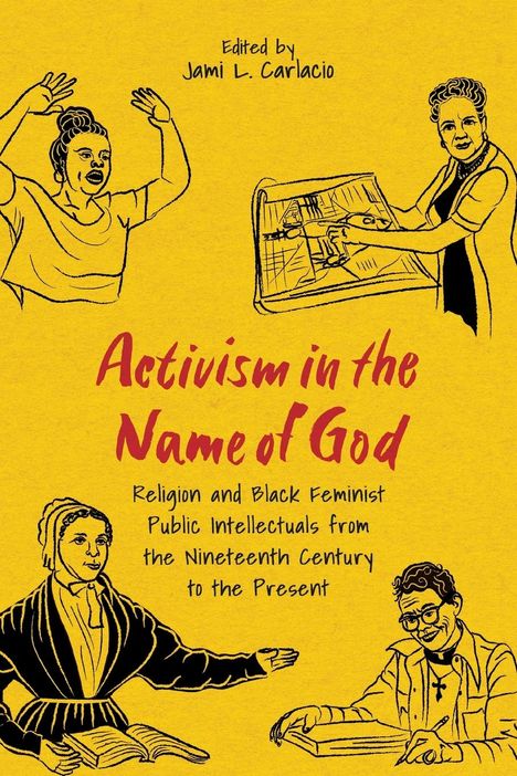 Jami L Carlacio: Activism in the Name of God, Buch