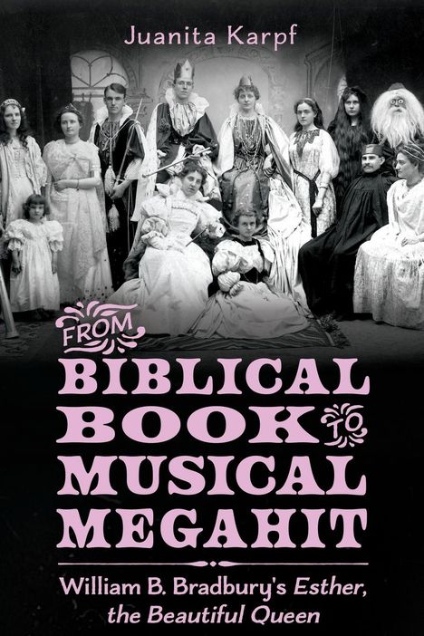 Juanita Karpf: From Biblical Book to Musical Megahit, Buch