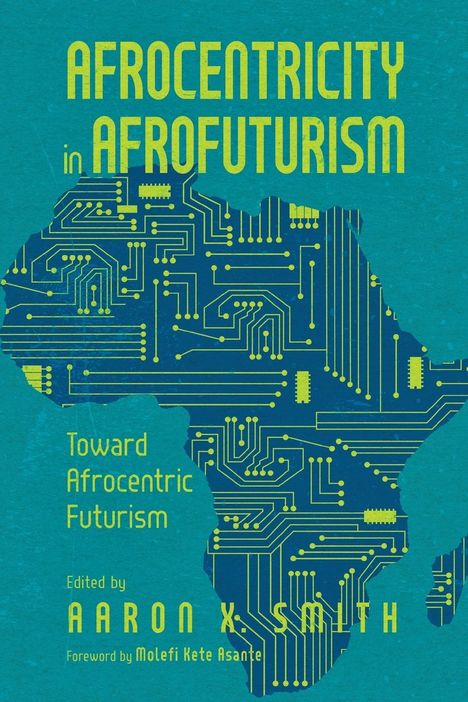 Aaron X Smith: Afrocentricity in Afrofuturism, Buch