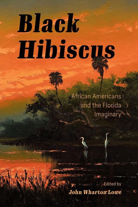 John Wharton Lowe: Black Hibiscus, Buch