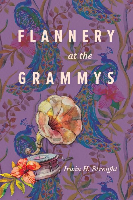 Irwin H Streight: Flannery at the Grammys, Buch