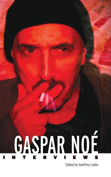 Geoffrey Lokke: Gaspar Noé, Buch