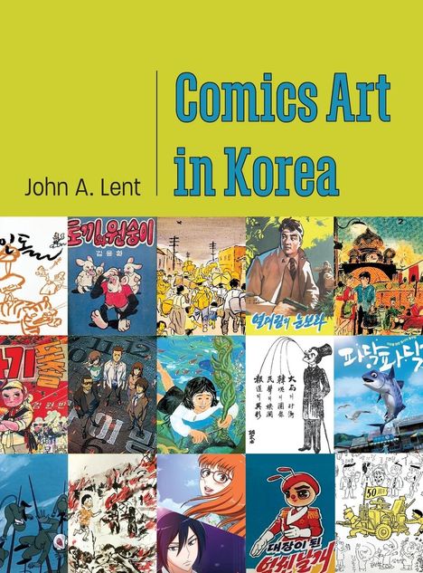 John A Lent: Comics Art in Korea, Buch