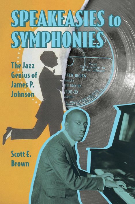 Scott E. Brown: Speakeasies to Symphonies, Buch