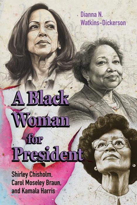 Dianna N. Watkins-Dickerson: A Black Woman for President, Buch