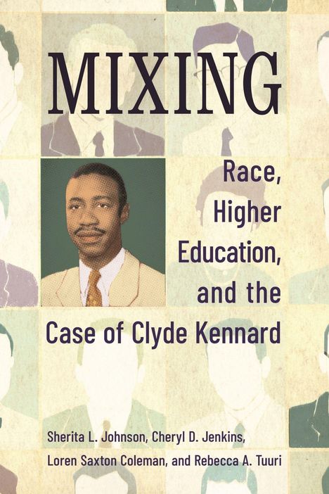 "Mixing: Race, Higher Education, and the Case of Clyde Kennard." Historische Illustration von Clyde Kennard in Anzug.