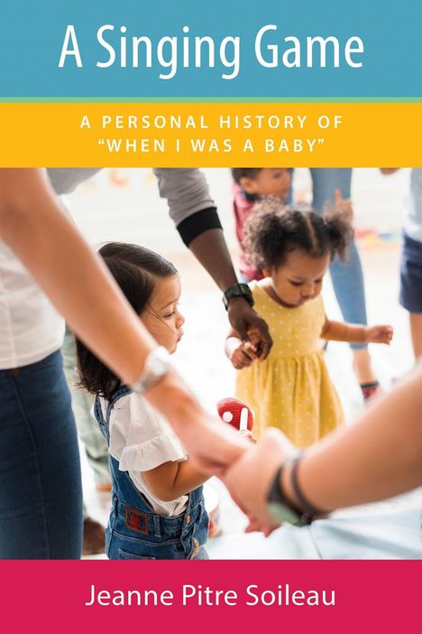 "A Singing Game" und "A Personal History of 'When I Was a Baby'"; Kinder halten sich an den Händen.