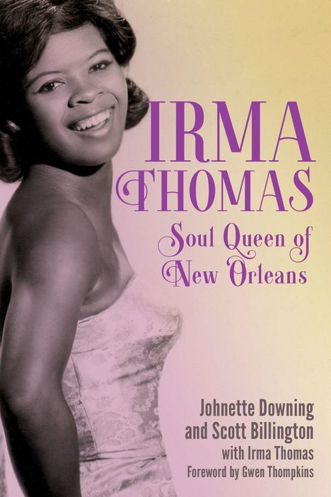 "IRMA THOMAS Soul Queen of New Orleans" steht über einem schwarz-weißen Foto einer lächelnden Frau in einem Kleid.