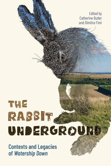 "The Rabbit Underground: Contexts and Legacies of Watership Down" von Catherine Butler und Dimitra Fimi. Zeichnung eines Hasen.