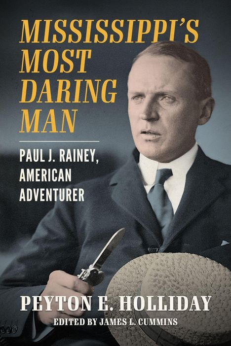 "MISSISSIPPI'S MOST DARING MAN" – Paul J. Rainey, amerikanischer Abenteurer. Peyton E. Holliday. Foto eines Mannes mit Messer.