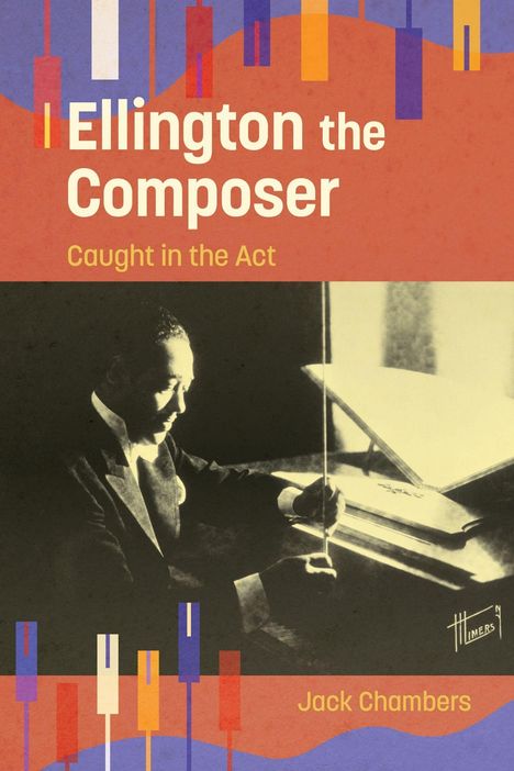 Text: "Ellington the Composer", "Caught in the Act", "Jack Chambers". 
Schwarz-Weiß-Foto eines Mannes beim Dirigieren.
