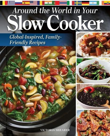 Victoria Shearer: Around the World in Your Slow Cooker, Buch