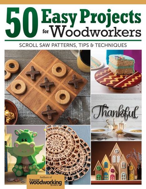 Editors of Scroll Saw Woodworking &amp; Crafts: 50 Easy Projects for Woodworkers, Buch